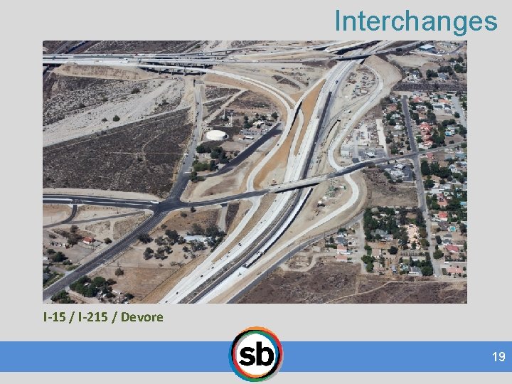 Interchanges I-15 / I-215 / Devore 19 