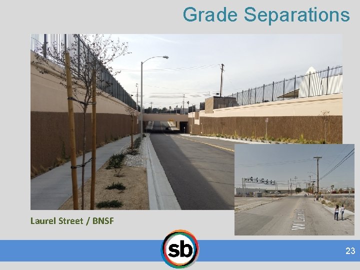 Grade Separations Laurel Street / BNSF 23 