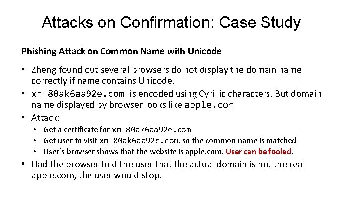 Attacks on Confirmation: Case Study Phishing Attack on Common Name with Unicode • Zheng