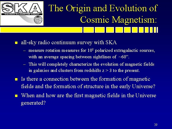 The Origin and Evolution of Cosmic Magnetism: n all-sky radio continuum survey with SKA