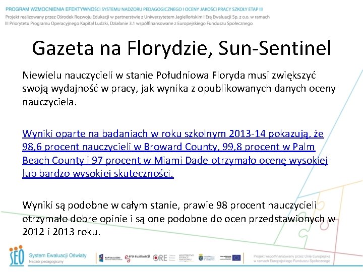 Gazeta na Florydzie, Sun-Sentinel Niewielu nauczycieli w stanie Południowa Floryda musi zwiększyć swoją wydajność