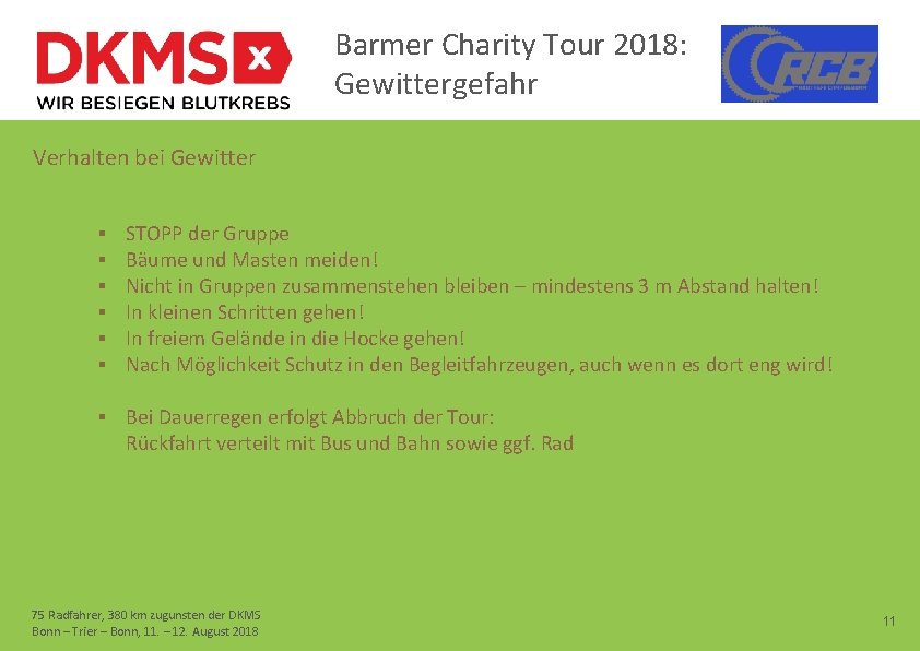 Barmer Charity Tour 2018: Gewittergefahr Verhalten bei Gewitter ▪ ▪ ▪ STOPP der Gruppe
