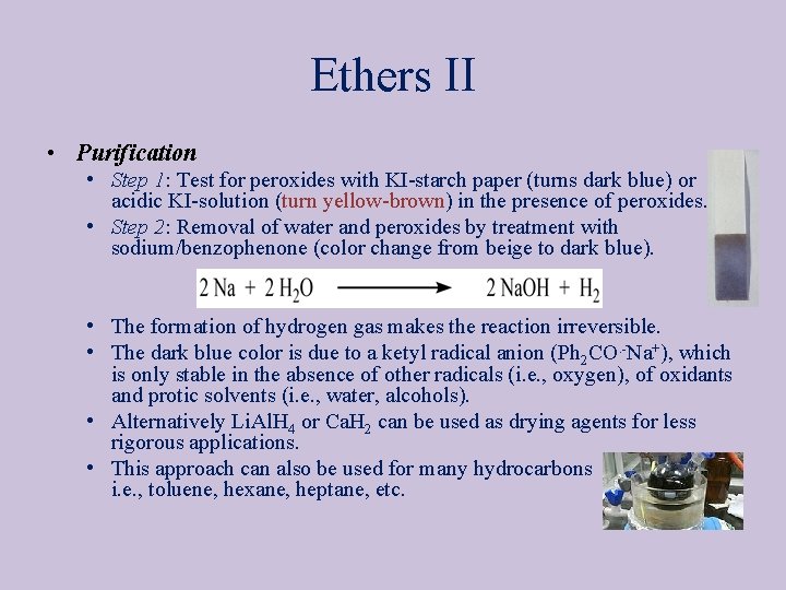 Ethers II • Purification • Step 1: Test for peroxides with KI-starch paper (turns