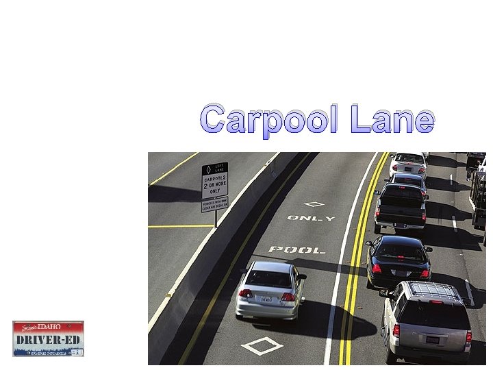 Carpool Lane Car Pool Lane 