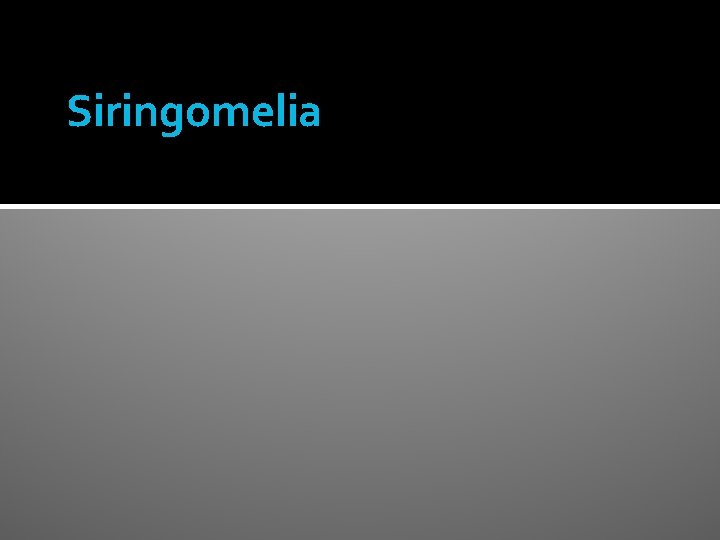 Siringomelia 