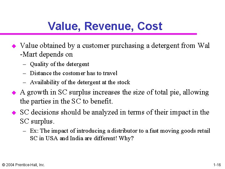 Value, Revenue, Cost u Value obtained by a customer purchasing a detergent from Wal