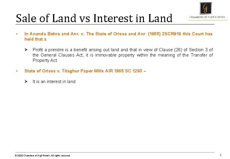 Sale of Land vs Interest in Land • In Ananda Behra and Anr. v.
