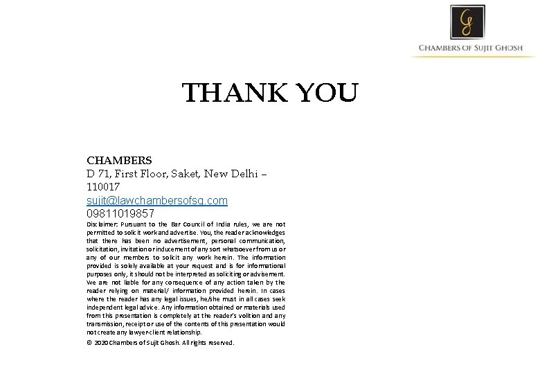 THANK YOU CHAMBERS D 71, First Floor, Saket, New Delhi – 110017 sujit@lawchambersofsg. com