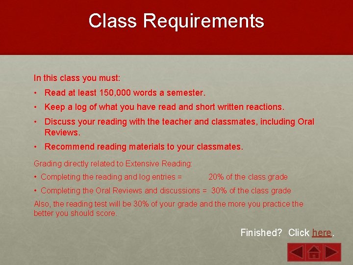 Class Requirements In this class you must: • Read at least 150, 000 words