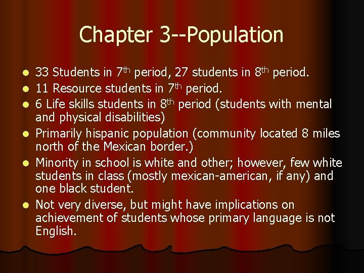 Chapter 3 --Population l l l 33 Students in 7 th period, 27 students