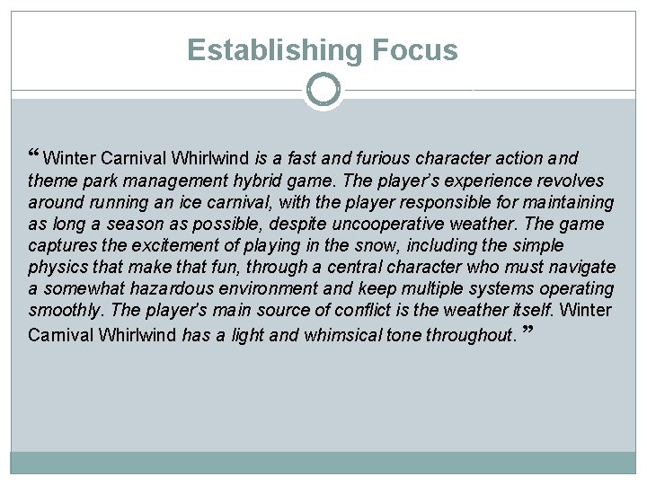 Establishing Focus “ Winter Carnival Whirlwind is a fast and furious character action and