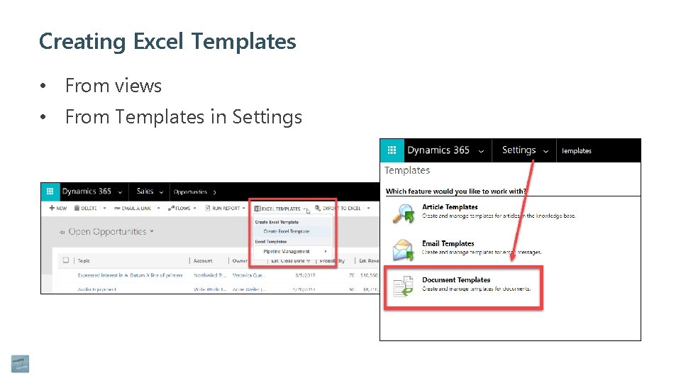 Creating Excel Templates • From views • From Templates in Settings 
