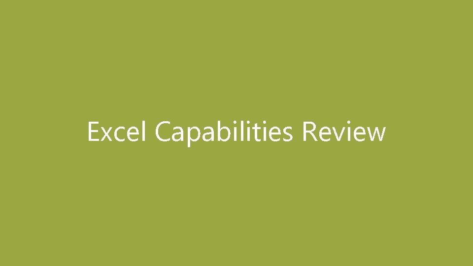 Excel Capabilities Review 