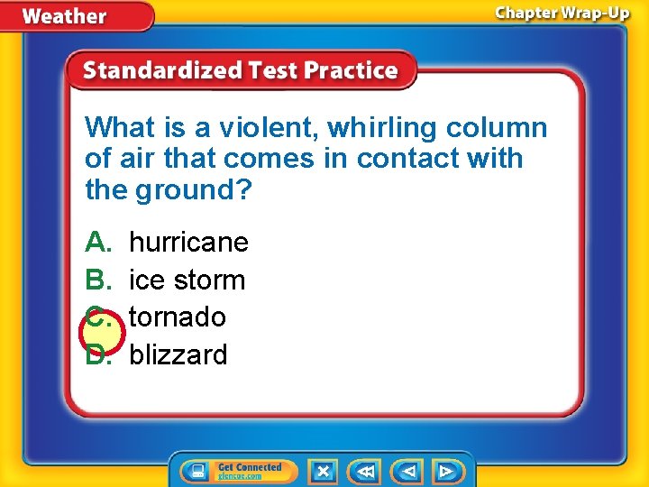 What is a violent, whirling column of air that comes in contact with the