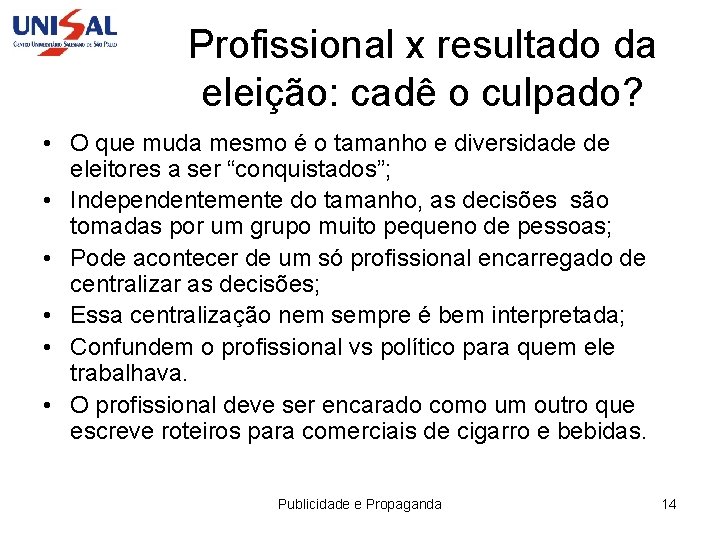 Profissional x resultado da eleição: cadê o culpado? • O que muda mesmo é