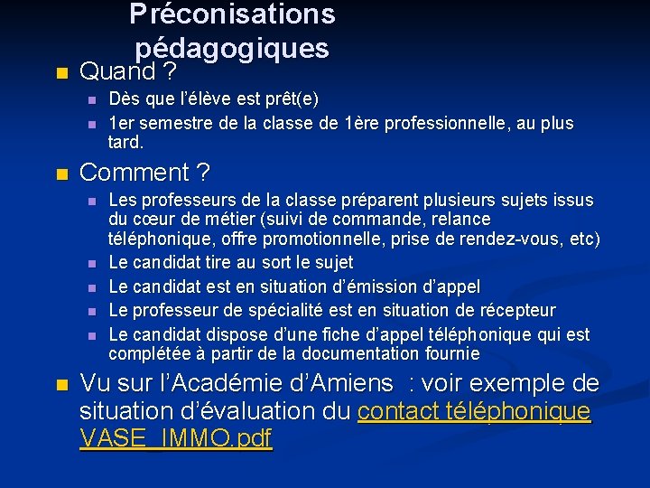 n Préconisations pédagogiques Quand ? n n n Comment ? n n n Dès
