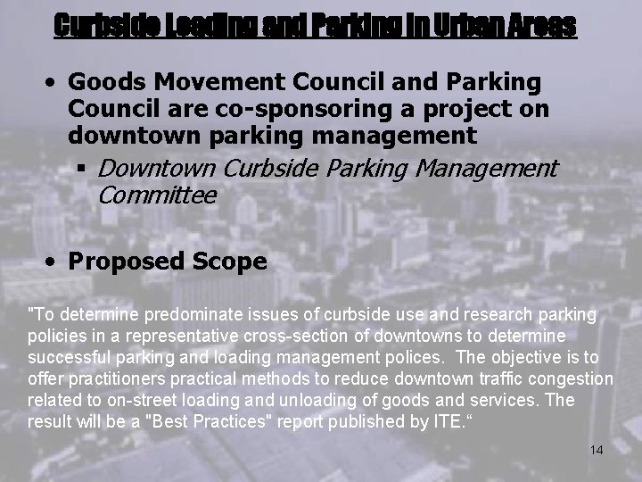 Curbside Loading and Parking in Urban Areas • Goods Movement Council and Parking Council