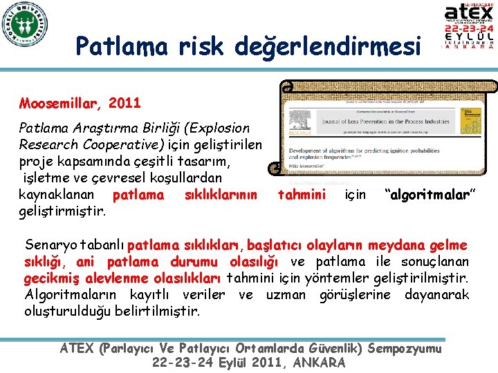 Patlama risk değerlendirmesi Moosemillar, 2011 Patlama Araştırma Birliği (Explosion Research Cooperative) için geliştirilen proje