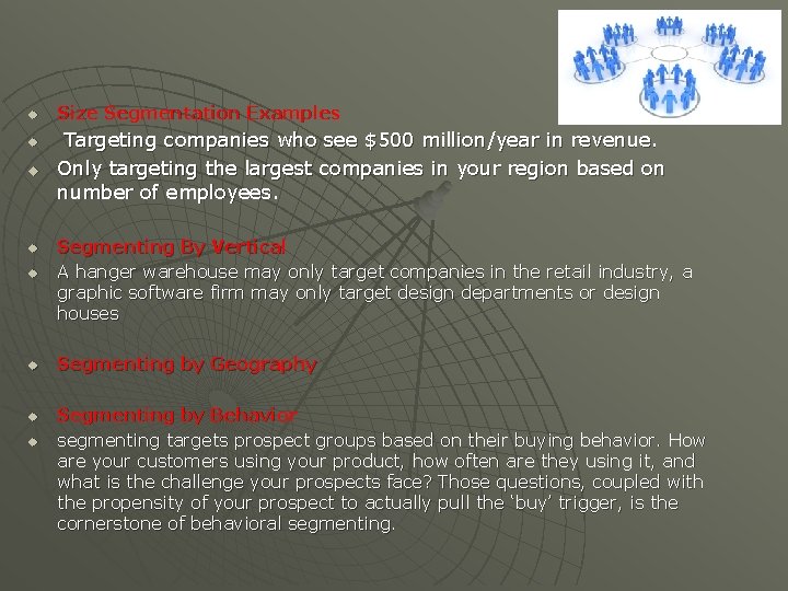 u u u Size Segmentation Examples Targeting companies who see $500 million/year in revenue.