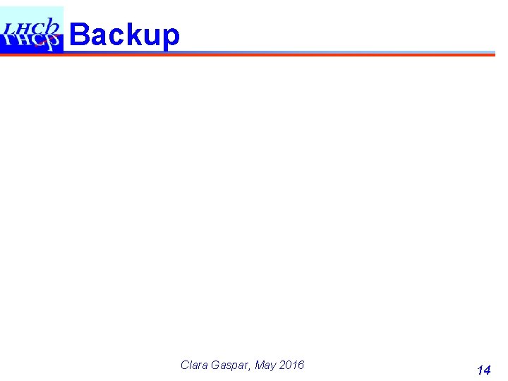 Backup Clara Gaspar, May 2016 14 