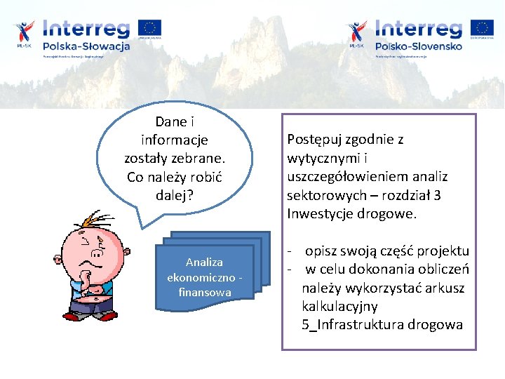 Dane i informacje zostały zebrane. Co należy robić dalej? Analiza ekonomiczno finansowa Postępuj zgodnie