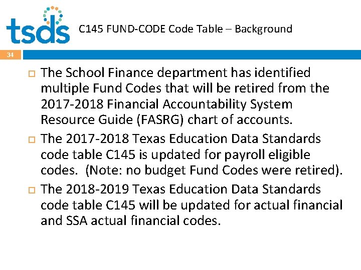 C 145 FUND-CODE Code Table – Background 34 The School Finance department has identified