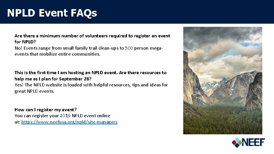 NPLD Event FAQs Are there a minimum number of volunteers required to register an