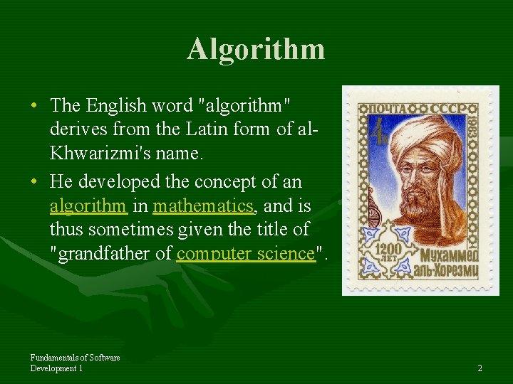 Algorithm • The English word "algorithm" derives from the Latin form of al. Khwarizmi's