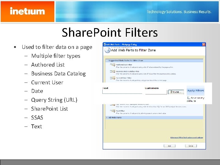 Share. Point Filters • Used to filter data on a page – Multiple filter
