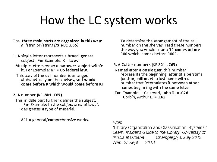 How the LC system works The three main parts are organized in this way: