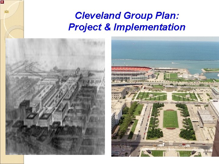 Cleveland Group Plan: Project & Implementation 