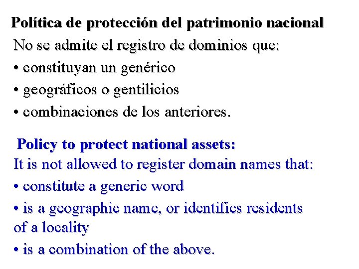 Política de protección del patrimonio nacional No se admite el registro de dominios que: