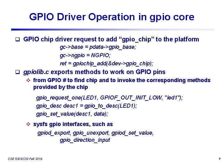 GPIO Driver Operation in gpio core q GPIO chip driver request to add “gpio_chip”