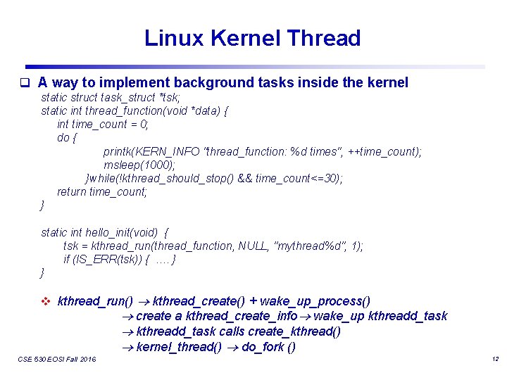 Linux Kernel Thread q A way to implement background tasks inside the kernel static