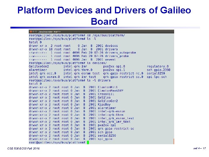 Platform Devices and Drivers of Galileo Board CSE 530 EOSI Fall 2016 set 4