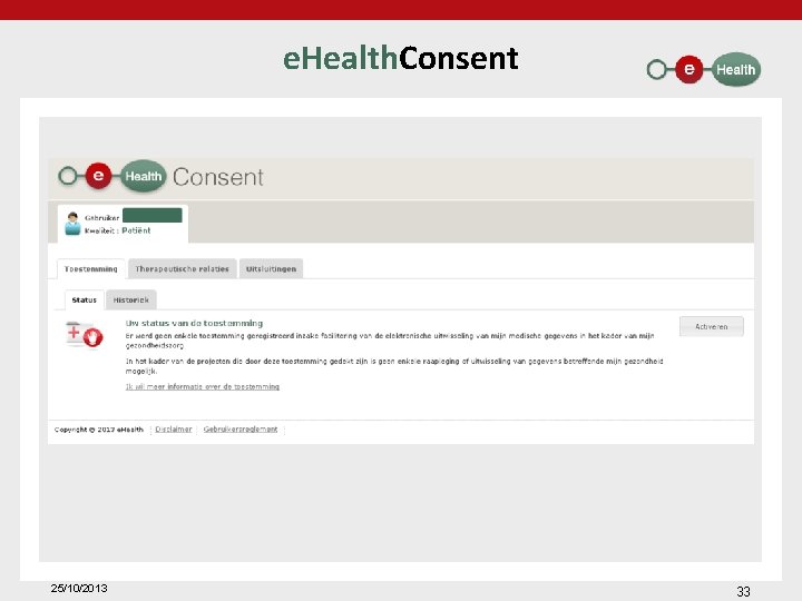 e. Health. Consent 25/10/2013 33 