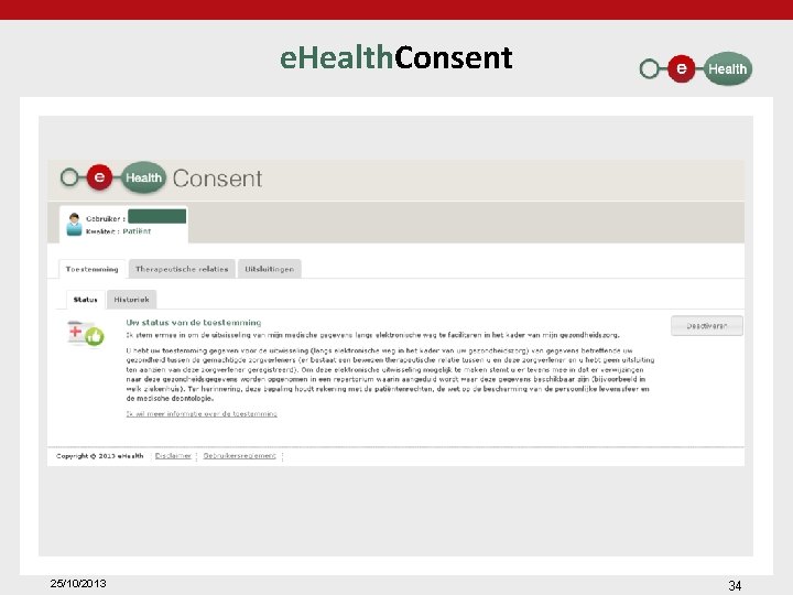 e. Health. Consent 25/10/2013 34 