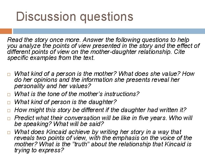 Discussion questions Read the story once more. Answer the following questions to help you
