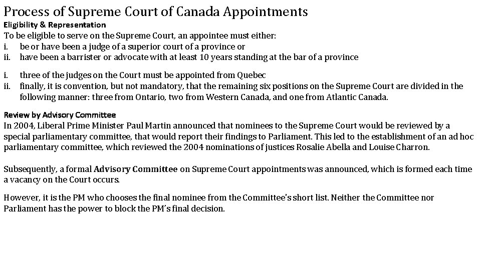 Process of Supreme Court of Canada Appointments Eligibility & Representation To be eligible to