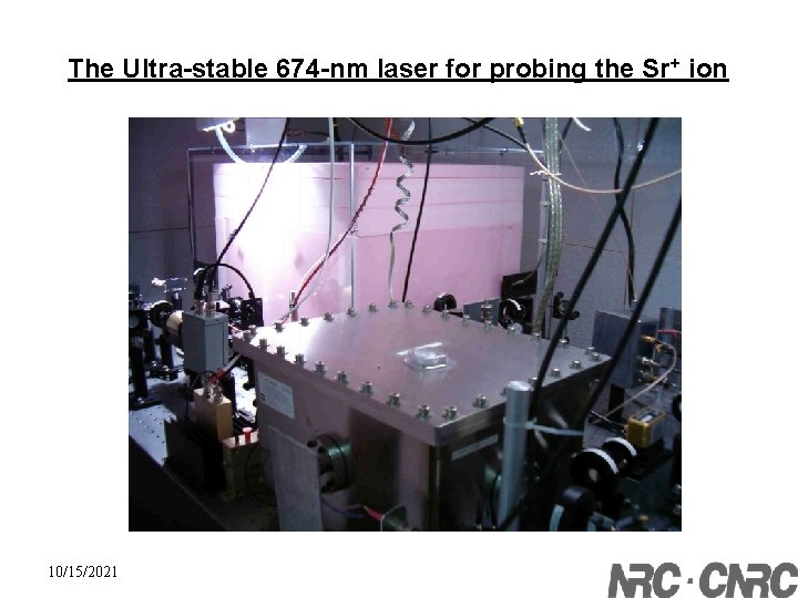 The Ultra-stable 674 -nm laser for probing the Sr+ ion 10/15/2021 