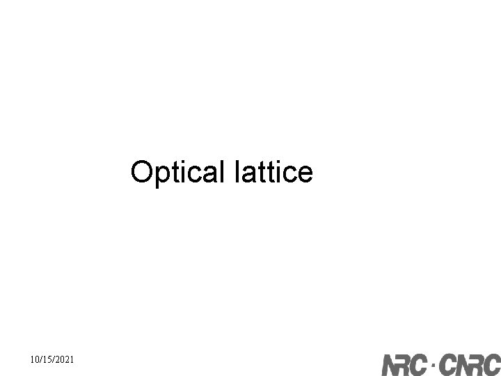 Optical lattice 10/15/2021 