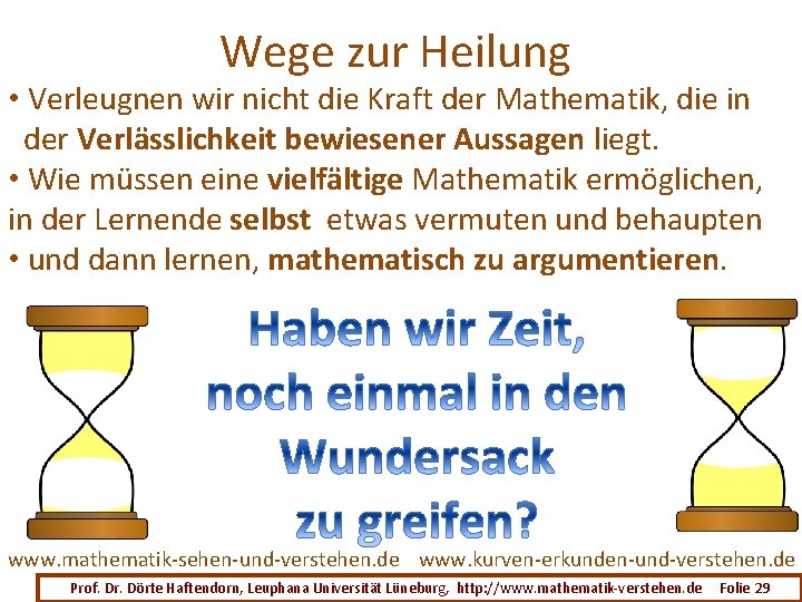 Wege zur Heilung • Verleugnen wir nicht die Kraft der Mathematik, die in der