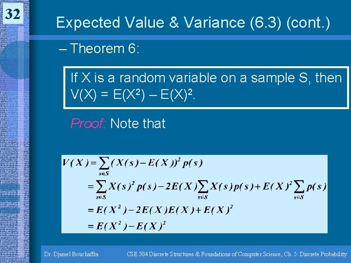 32 Expected Value & Variance (6. 3) (cont. ) – Theorem 6: If X 32 Expected Value & Variance (6. 3) (cont. ) – Theorem 6: If X