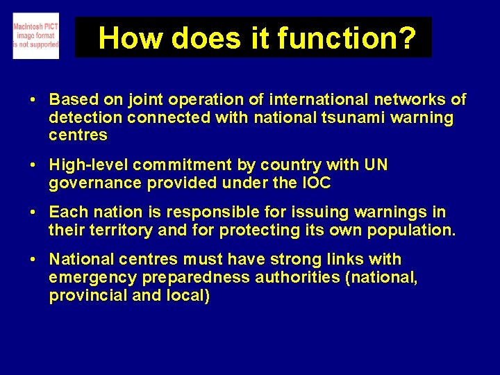 How does it function? • Based on joint operation of international networks of detection