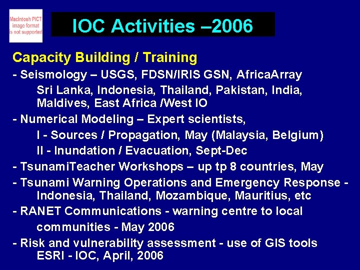 IOC Activities – 2006 Capacity Building / Training - Seismology – USGS, FDSN/IRIS GSN,
