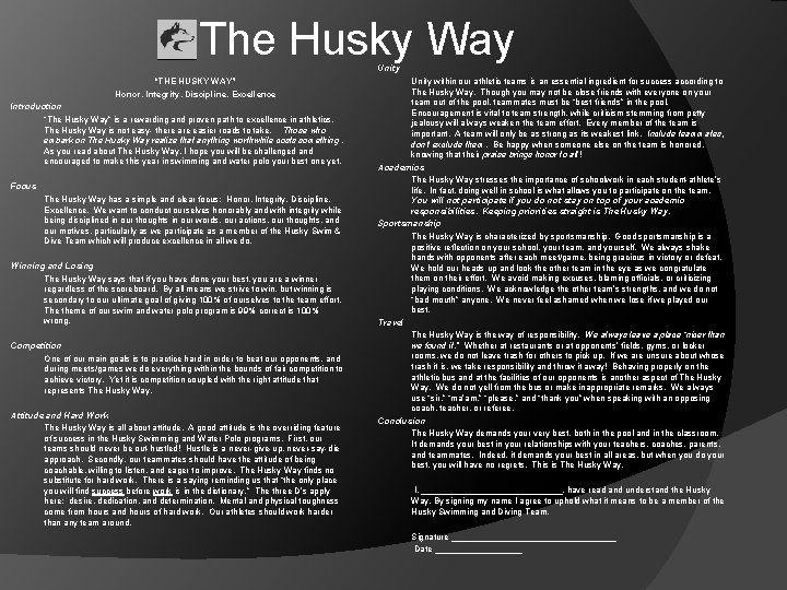 The Husky Way Unity “THE HUSKY WAY” Honor. Integrity. Discipline. Excellence Introduction “The Husky
