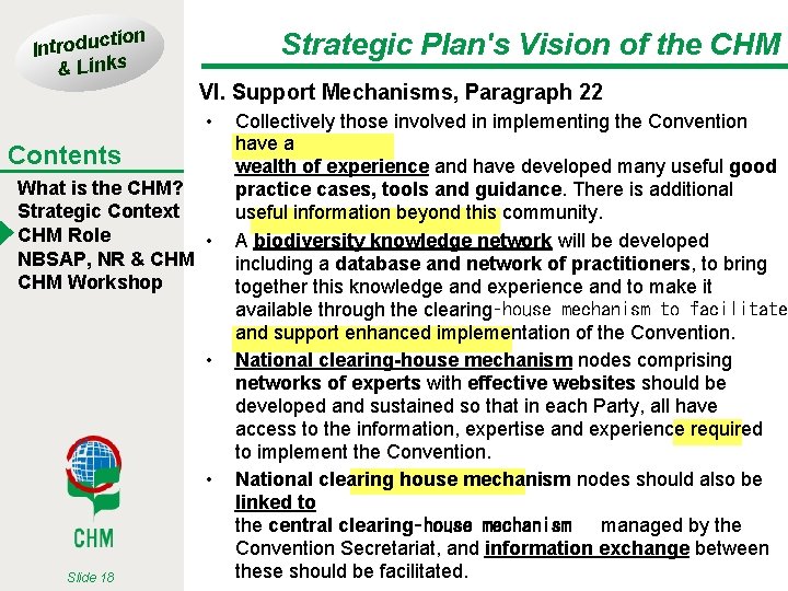 tion Introduc & Links Strategic Plan's Vision of the CHM VI. Support Mechanisms, Paragraph