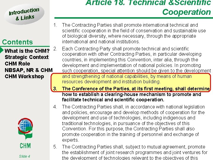 tion Introduc & Links Article 18. Technical &Scientific Cooperation 1. The Contracting Parties shall