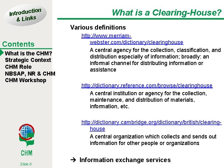 tion Introduc & Links What is a Clearing-House? Various definitions Contents What is the