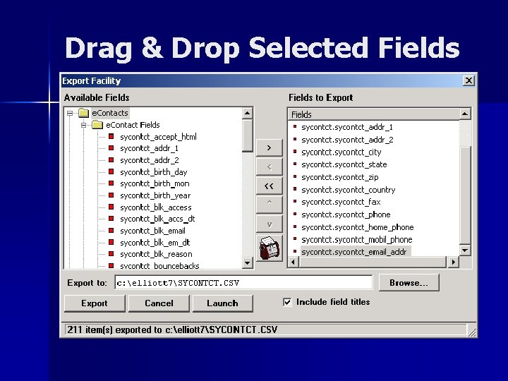 Drag & Drop Selected Fields 